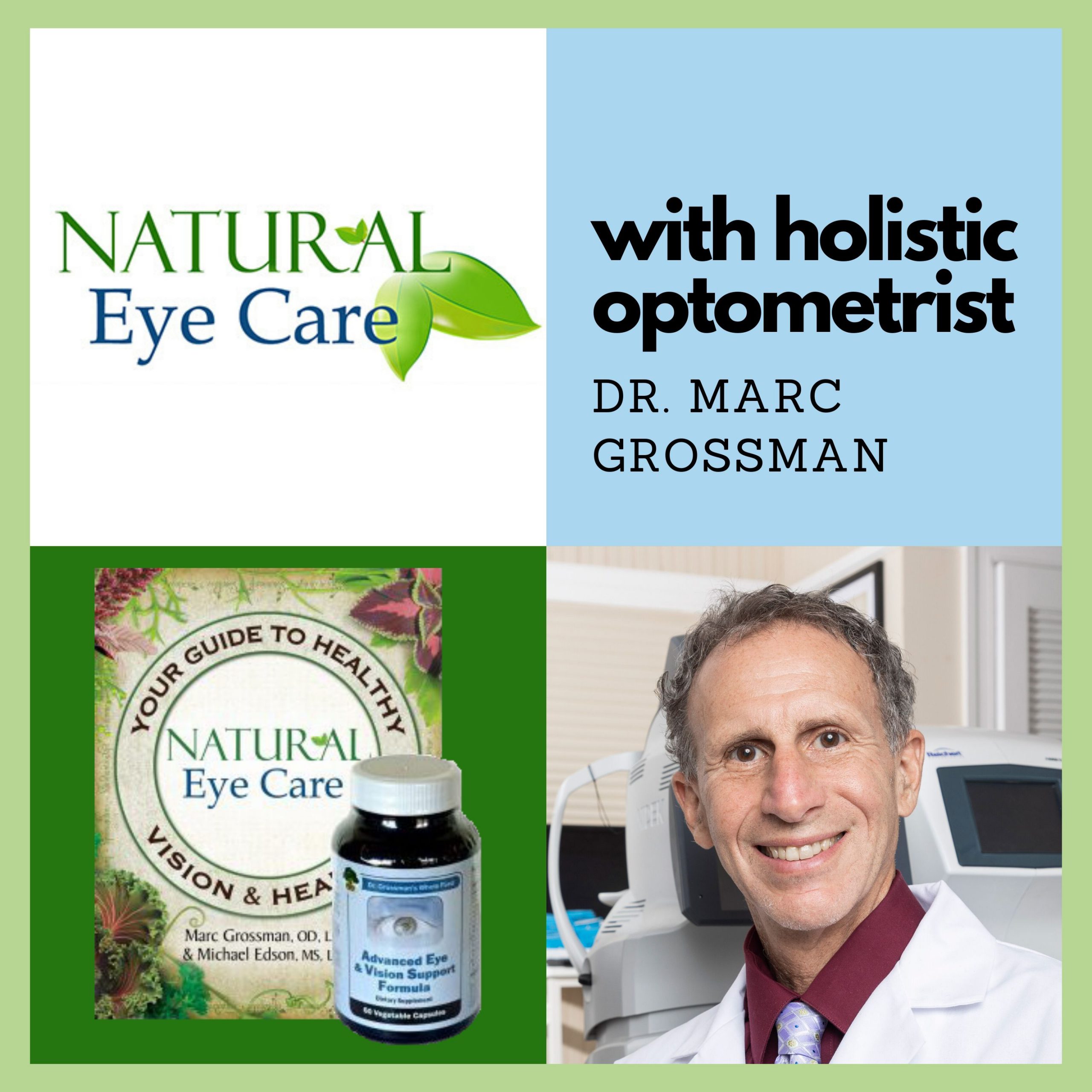 Natural Eye Care podcast with Dr. Marc Grossman